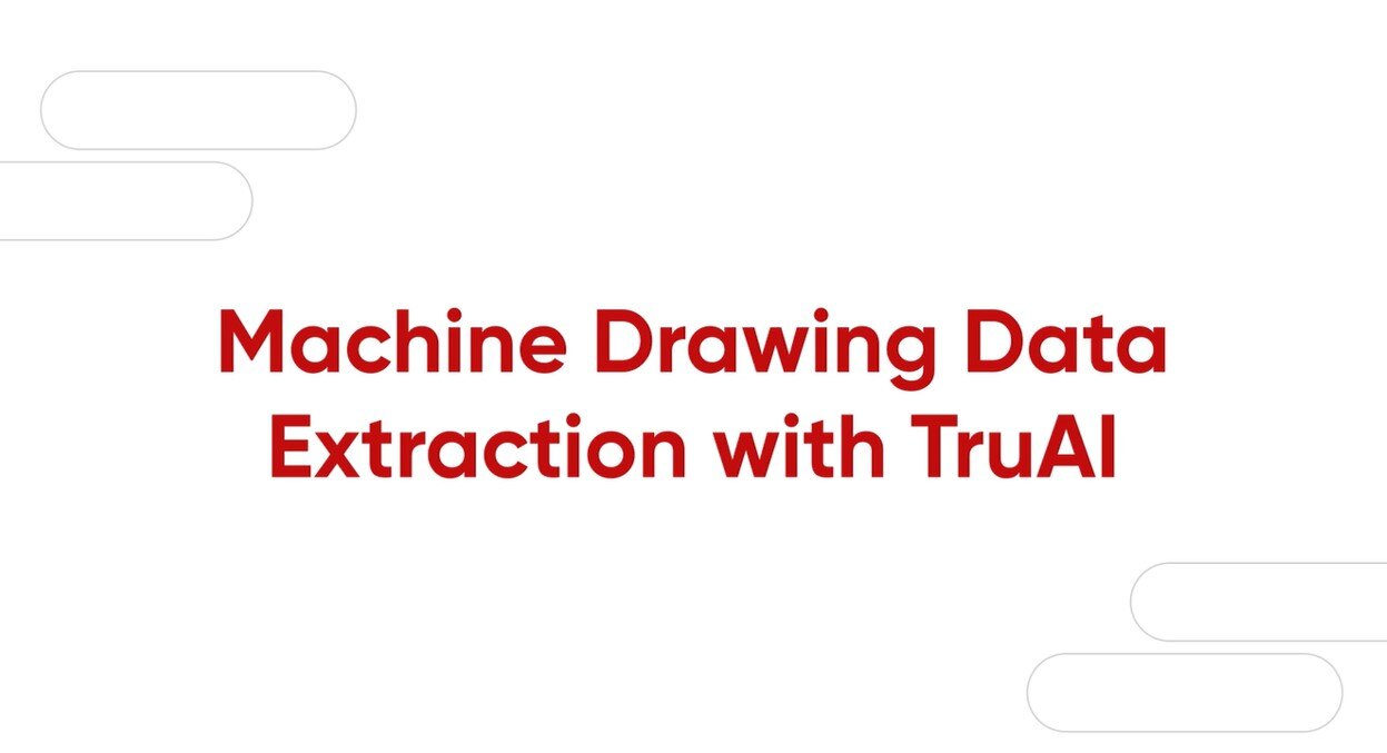 Machine Drawing Data Extraction with TruAI