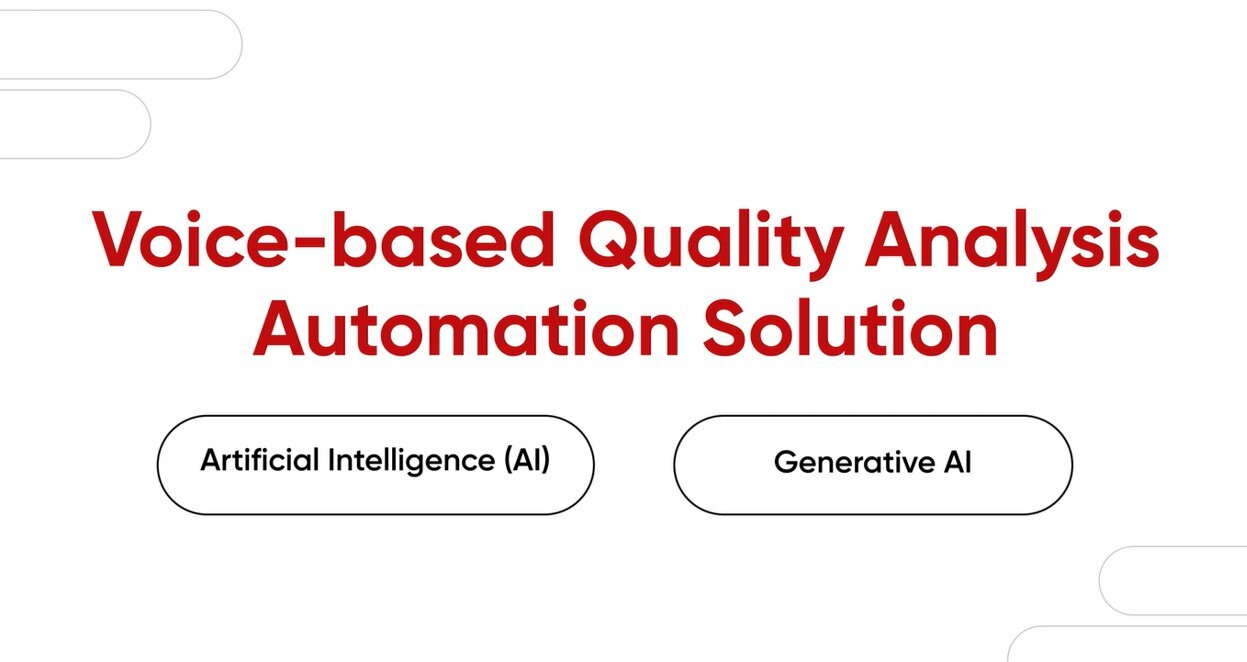 Voice-baased Quality Analysis Automation Solution